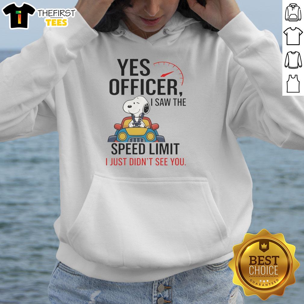 Alt Text: Premium Snoopy hoodie featuring Yes Officer, I Saw The Speed Limit, I Just Didn't See You design in vibrant colors.