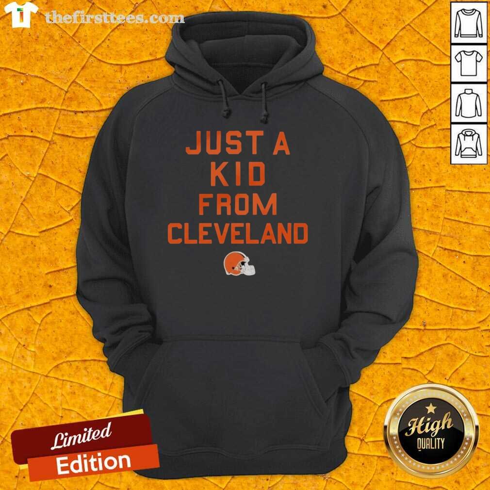 Cleveland Browns hoodie featuring 'Just A Kid From Cleveland' design, perfect for fans showcasing their team pride.