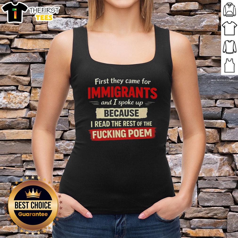 Tank top featuring the quote 'First they came for immigrants...' highlighting social justice and activism themes.