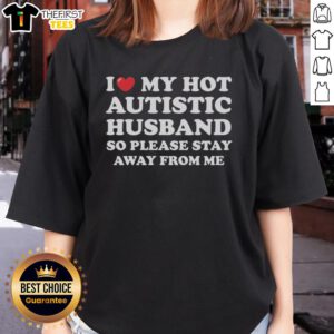 I Heart My Hot Autistic Husband Tee - Fun graphic shirt design for proud spouses, perfect for casual outings.