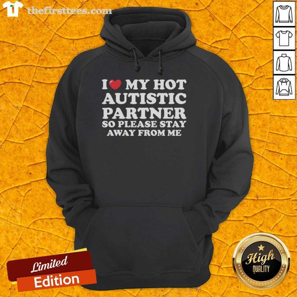 Top I Heart My Hot Autistic Partner hoodie design with bold text and vibrant colors, perfect for expressing love and pride.