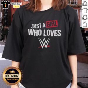Top WWE Just A Girl Who Loves Wrestling Ladies Tee featuring a stylish design for female wrestling fans.