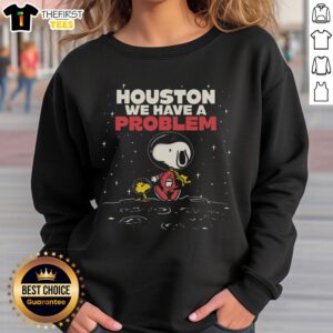 Alt Text: Top We Have A Bit Of A Problem Sweatshirt in cozy fabric, perfect for casual wear and expressing fun humor.