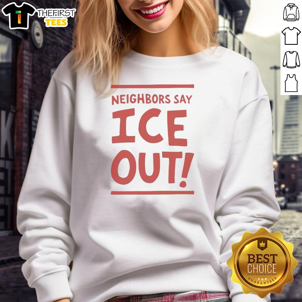 Awesome neighbors say 'Ice Out' on streets of Minneapolis sweatshirt showcasing community spirit and winter vibes.