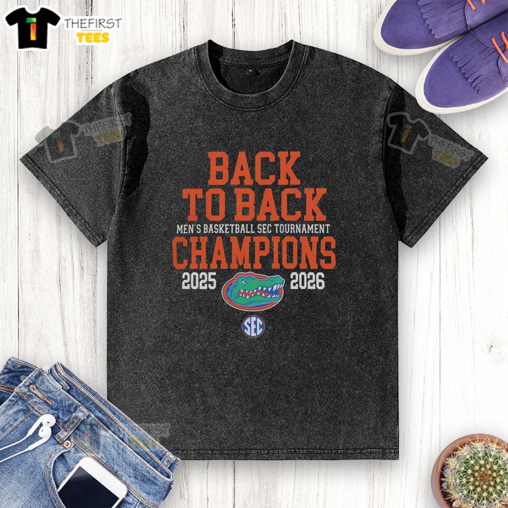 Funny Florida Gators Back to Back Men's Basketball SEC Tournament Champions 2025-2026 washed t-shirt design.