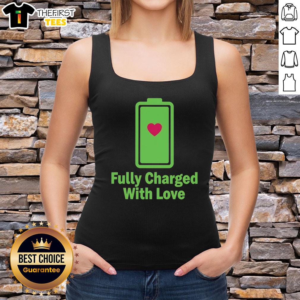 Alt Text: Funny fully charged with love battery heart tank top design, perfect for expressing love and humor in casual wear.
