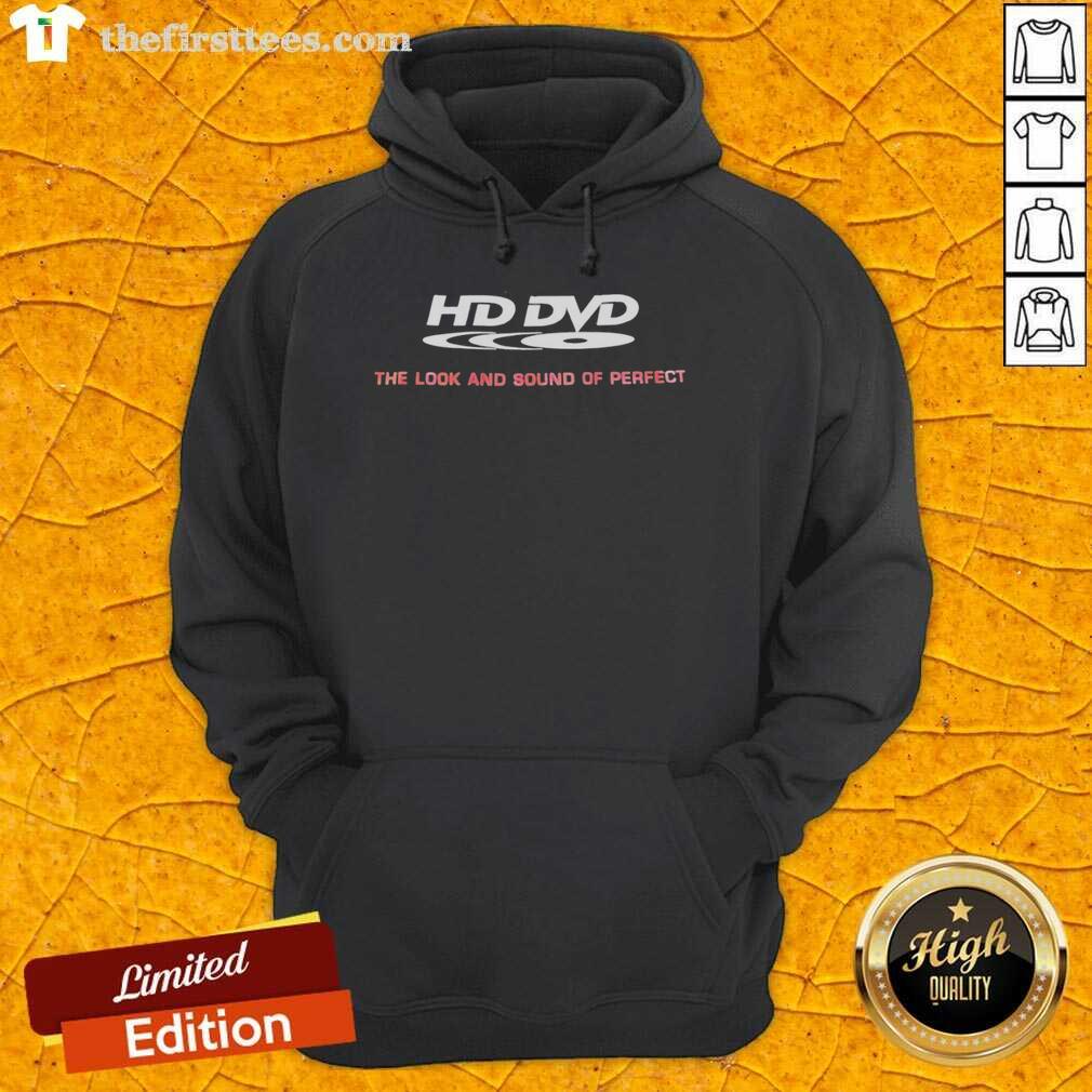 Funny HD DVD The Look and Sound of Perfect hoodie design featuring playful graphics and vibrant colors for movie lovers.