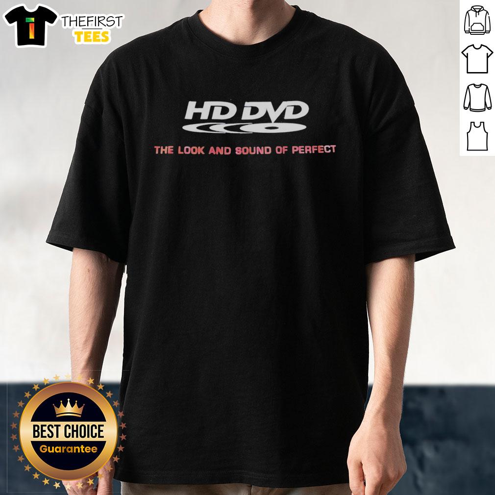 Funny HD DVD 'The Look and Sound of Perfect' T-shirt featuring a humorous graphic design for movie lovers.