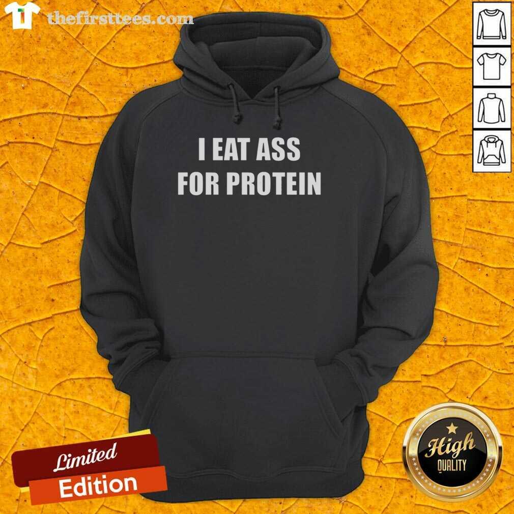 Funny 'I Eat Ass for Protein' hoodie design featuring humorous text and vibrant colors, perfect for gym lovers and fitness enthusiasts.