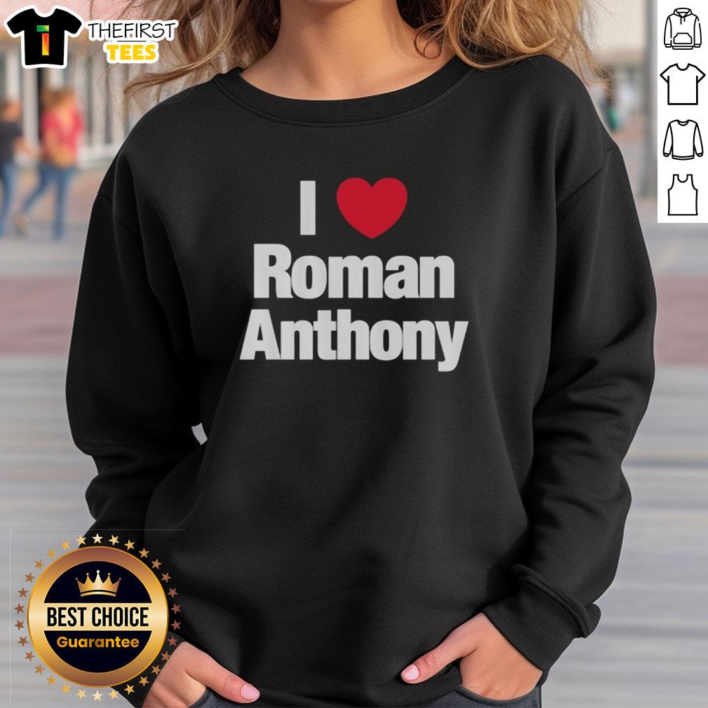 Alt Text: Original I Love Roman Anthony Boston Red Sox sweatshirt featuring vibrant team colors and logo, perfect for fans.