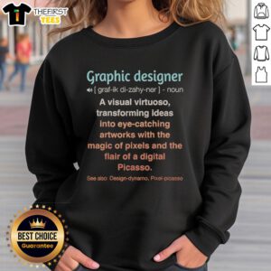 Premium graphic designer sweatshirt featuring a visual virtuoso transforming ideas into eye-catching artworks.