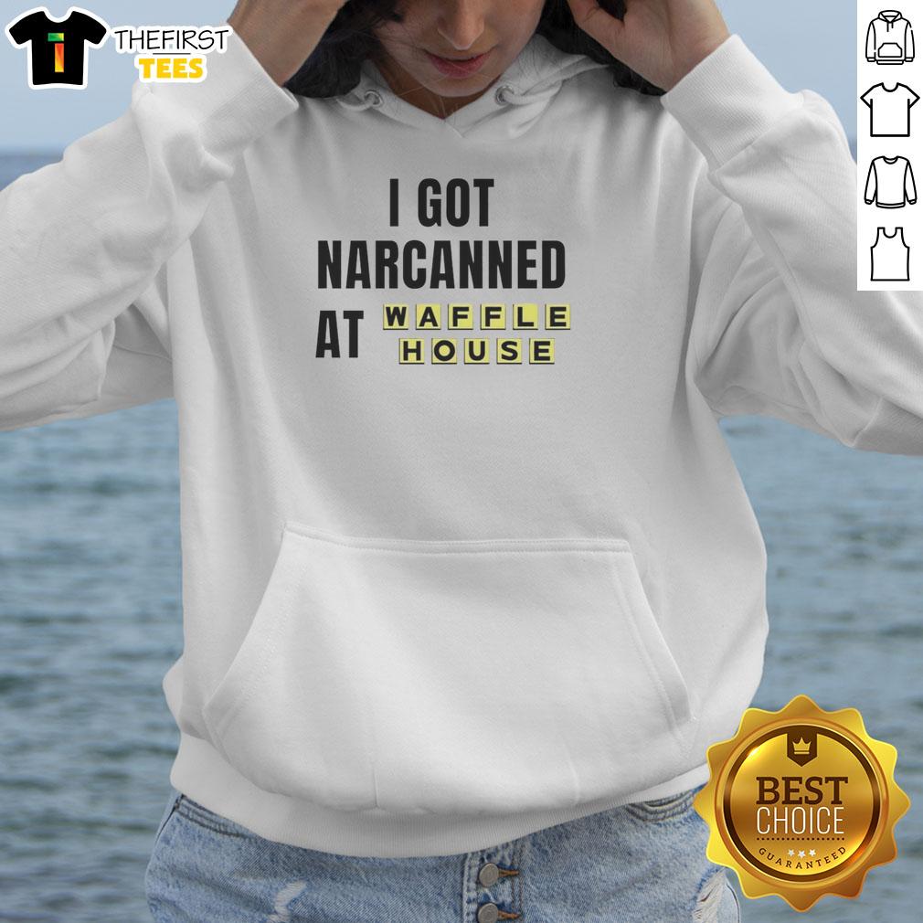 Cozy Top I Got Narcanned at Waffle House hoodie displayed, featuring a fun graphic and vibrant colors for casual wear.