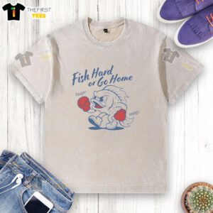 Awesome Fish Hard or Go Home Tough Hard Washed T-Shirt featuring a bold fish graphic and durable fabric design.