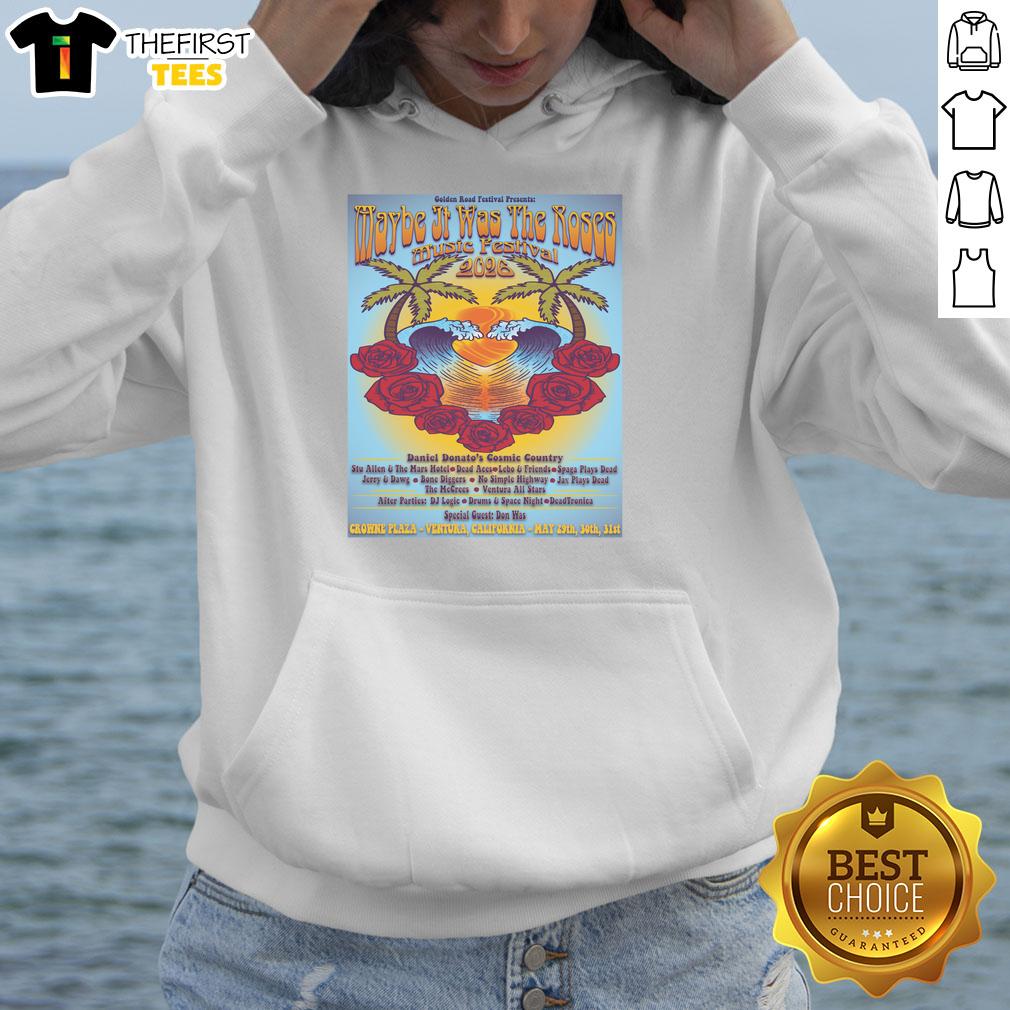 Good Maybe It Was The Roses Festival hoodie at Crowne Plaza Ventura, CA, May 20-31, 2026 - vibrant festival apparel.