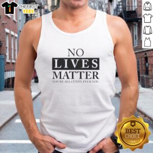 Good No Lives Matter tank top featuring bold text design, showcasing a provocative statement for bold fashion choices.