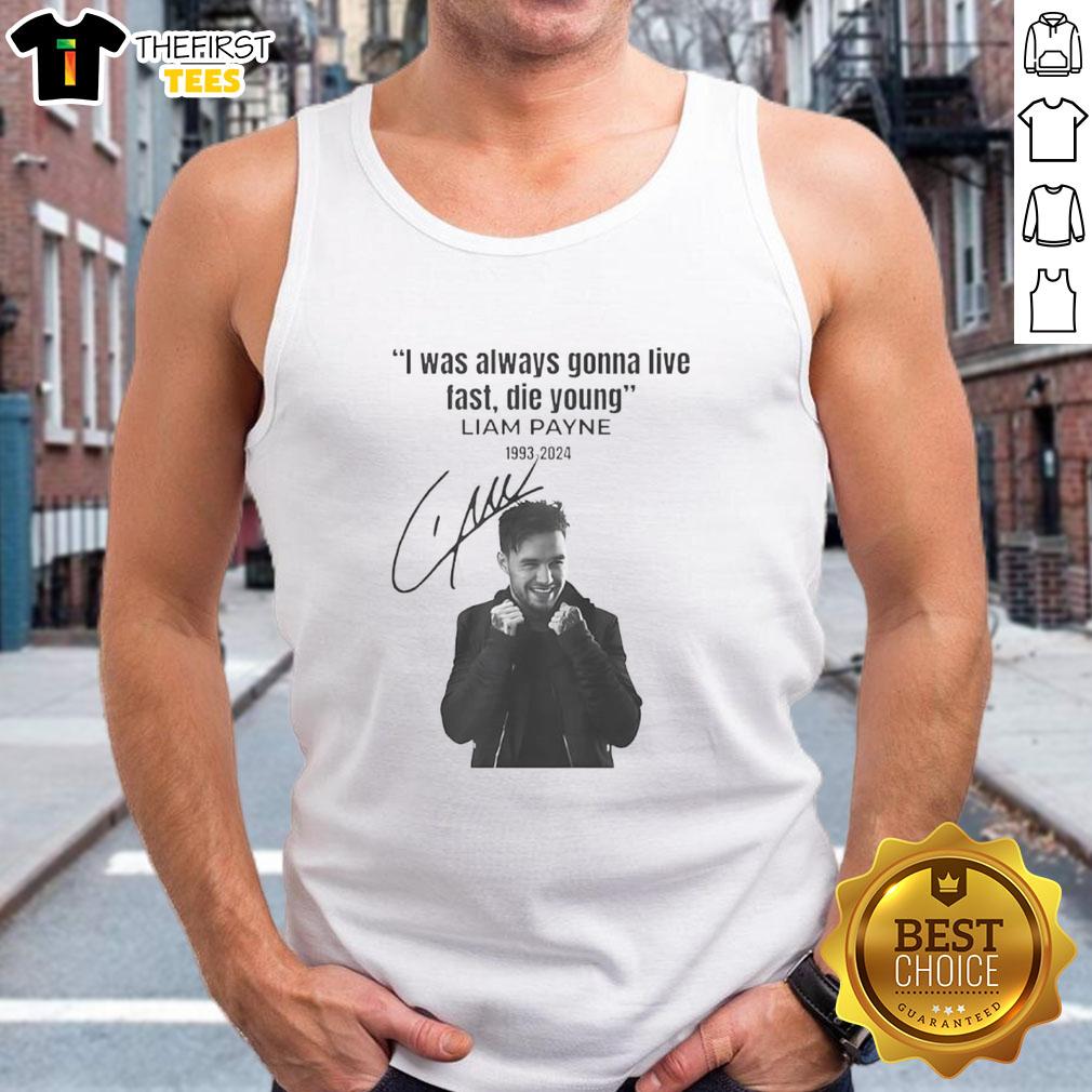 Original Liam Payne 'I Was Always Gonna Live Fast Die Young' signature tank top displayed on a mannequin, stylish design.