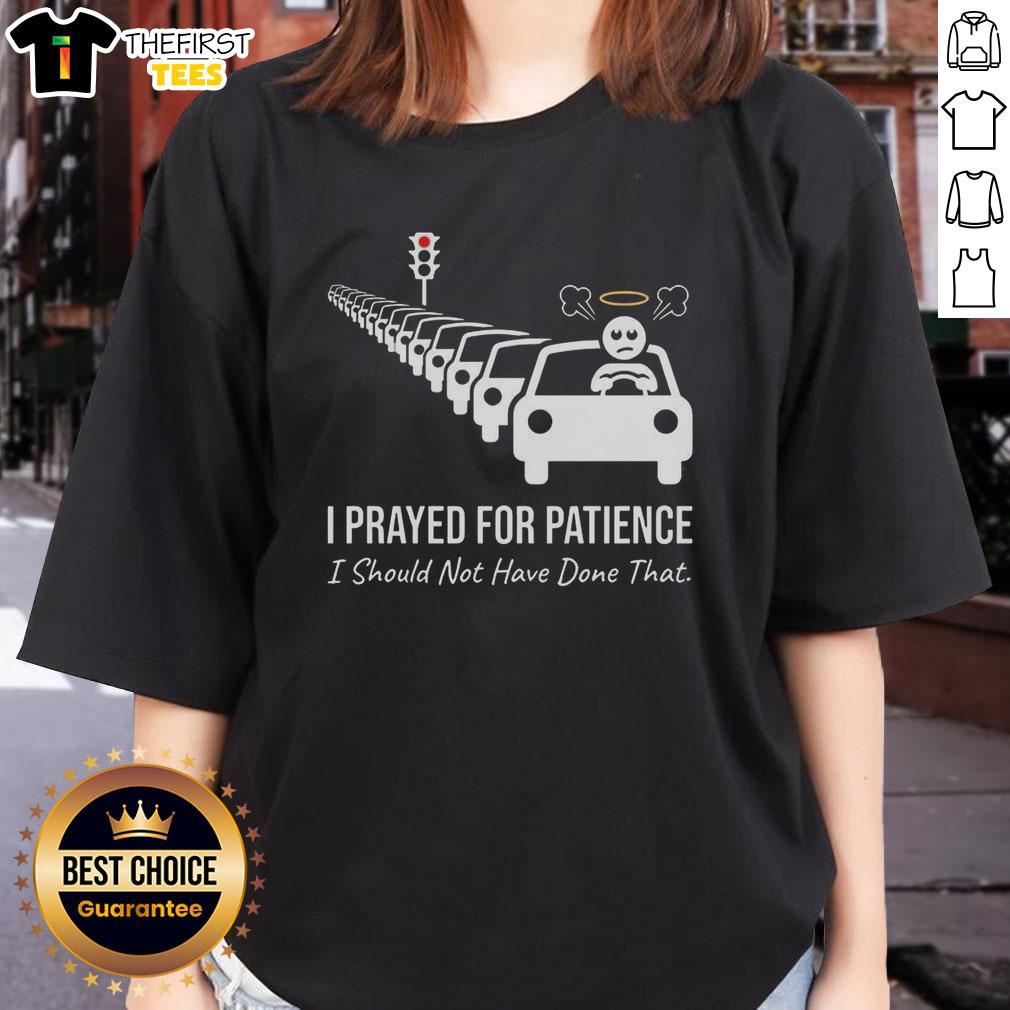 Premium I Prayed For Patience tee for ladies, featuring a humorous traffic jam design perfect for casual wear.