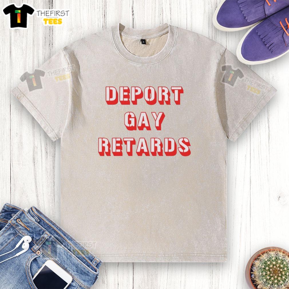 Funny washed t-shirt featuring 'Pretty Deport Gay Retards' graphic, perfect for casual wear and making a statement.