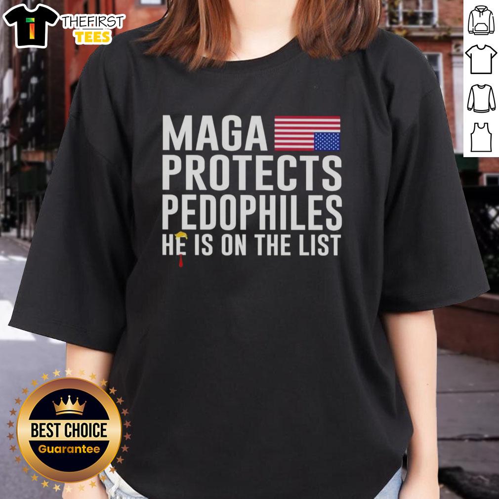 Pretty Maga protects pedophiles - He is on the list Ladies Tee, featuring bold graphics and a striking design.
