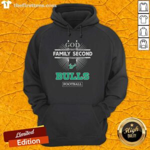 Top Florida Bulls hoodie featuring 'God First, Family Second, Then Bulls Football' design, perfect for fans and supporters.