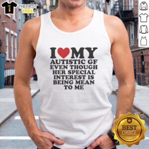 Alt Text: I Heart My Autistic GF Tank Top - A playful design showcasing love and humor in relationships with autism.