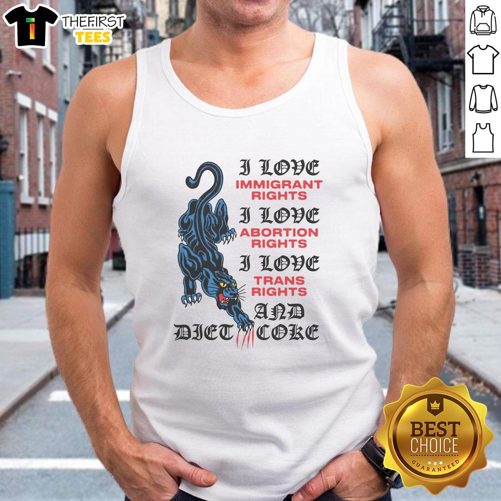 Colorful tank top with 'I Love Immigrant Rights, Abortion Rights, Trans Rights, and Diet Coke' slogan for activism.