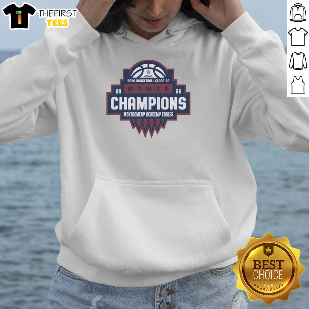 Alt Text: 2026 Top Montgomery Academy Eagles AHSAA Boys Basketball Class 3A State Champions hoodie design