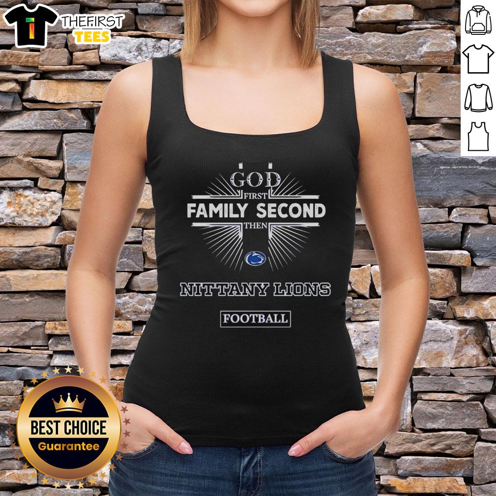 Penn State Nittany Lions tank top featuring 'God First, Family Second, Then Nittany Lions Football' design.