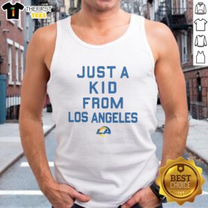 Pretty Los Angeles Rams tank top featuring 'Just a Kid from Los Angeles' design, perfect for Rams fans and summer wear.