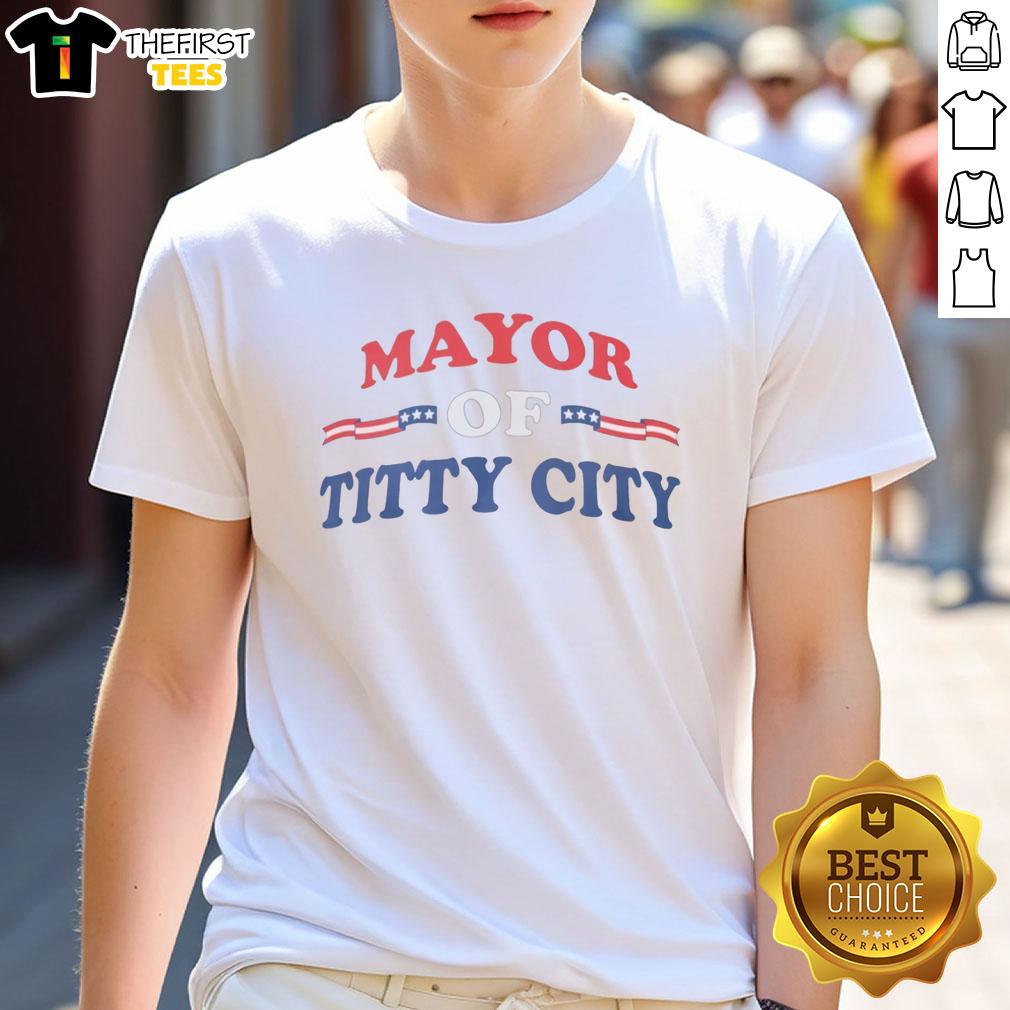 Pretty Mayor Of Titty City T-Shirt featuring vibrant graphics and a fun design perfect for casual wear.