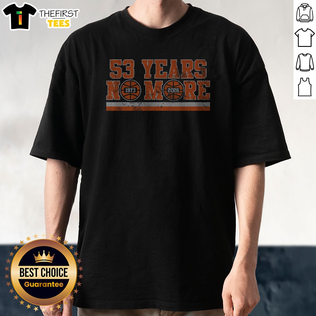 Awesome 53 Years No More Shirt Awesome 53 Years No More Shirt