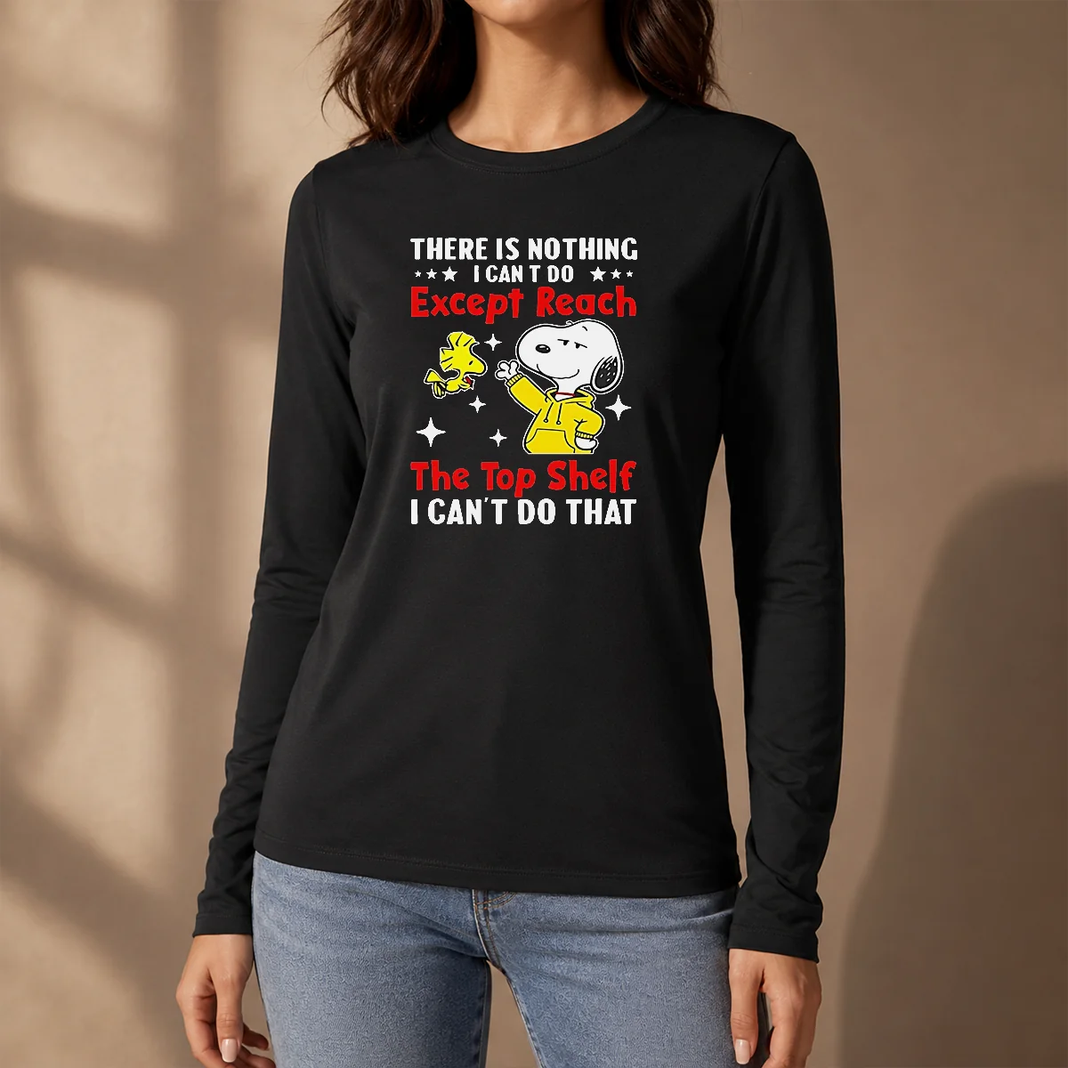 Awesome Snoopy There Is Nothing I Cant Do Except Reach The Top Shelf I Can'T Do That Long Sleeve Shirt