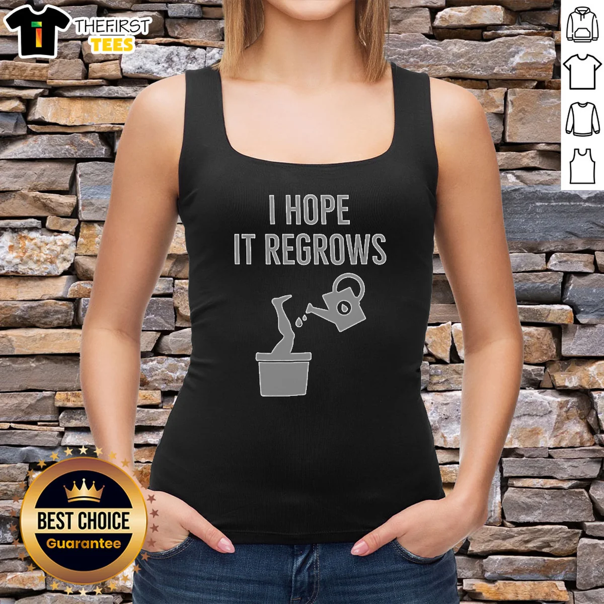 Funny I Hope It Regrows Tank Top