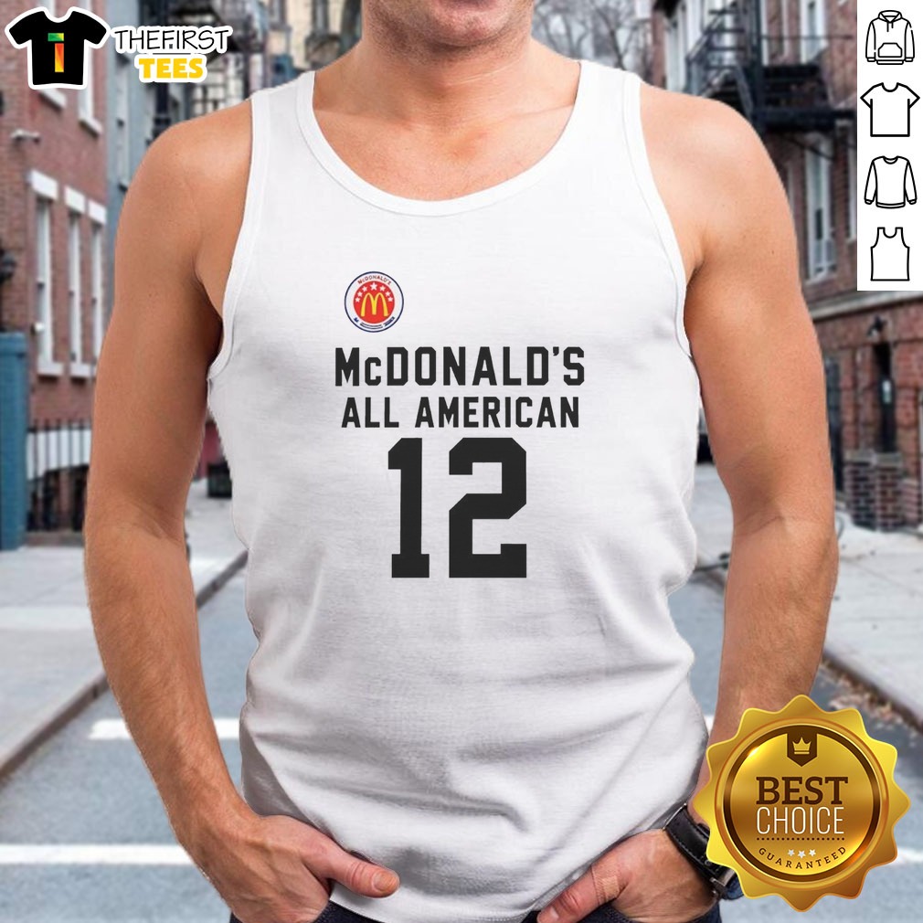 Funny Mcdonalds All American 12 Shirt on Tank Top Funny Mcdonalds All American 12 Shirt shown as a tank top preview