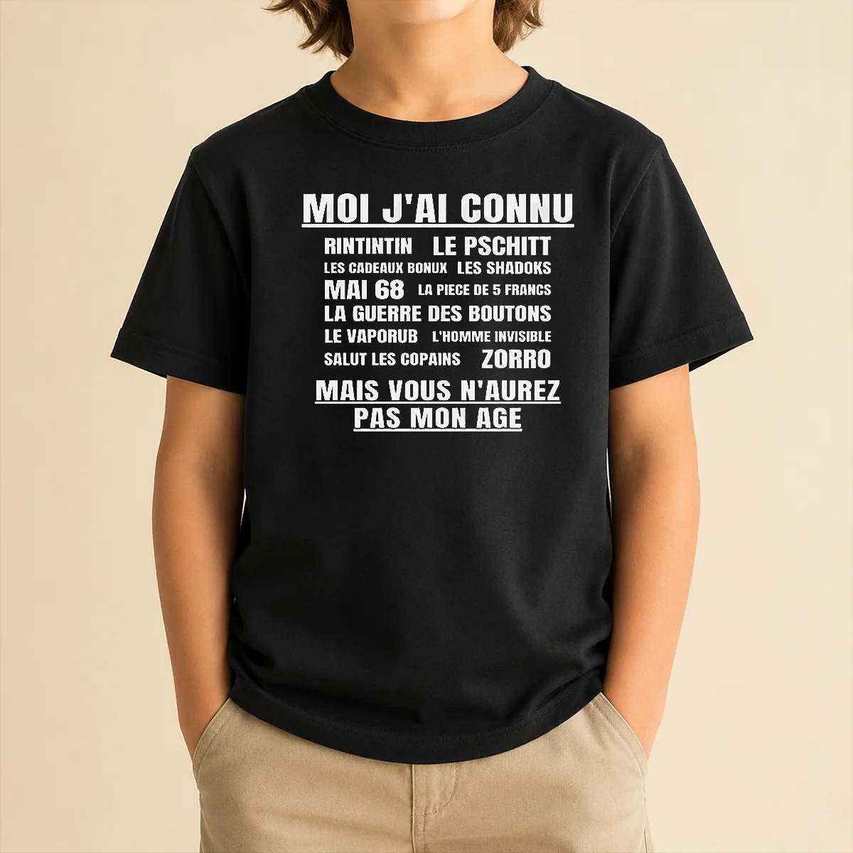 Funny Moi Jai Connu Rintintin Le Pschitt Les Cadeaux Bonux Mai 68 Zorro Mais Vous Kids T Shirt in white, front view