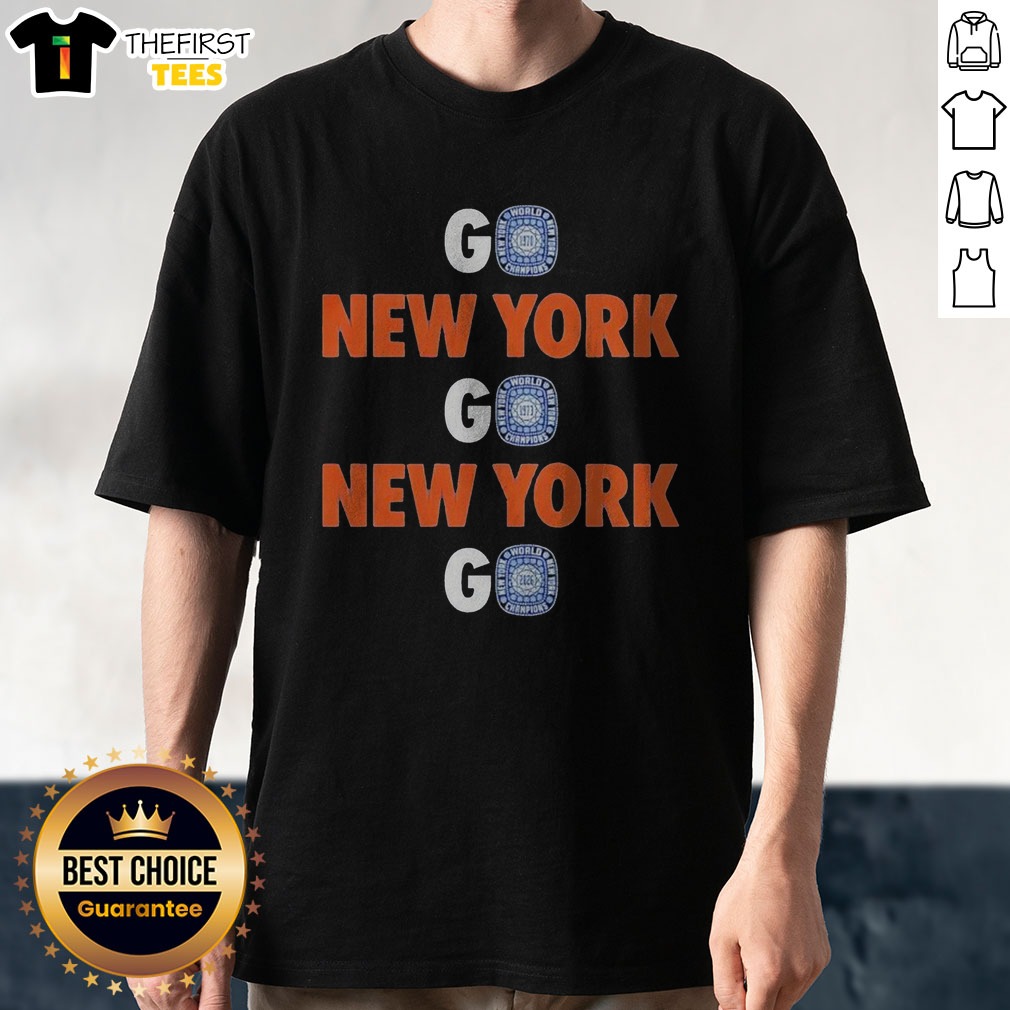 Funny New York Knicks Go NY Go NY Go World Champions 3 Rings Shirt on Classic Shirt Funny New York Knicks Go NY Go NY Go World Champions 3 Rings Shirt shown as a classic shirt preview