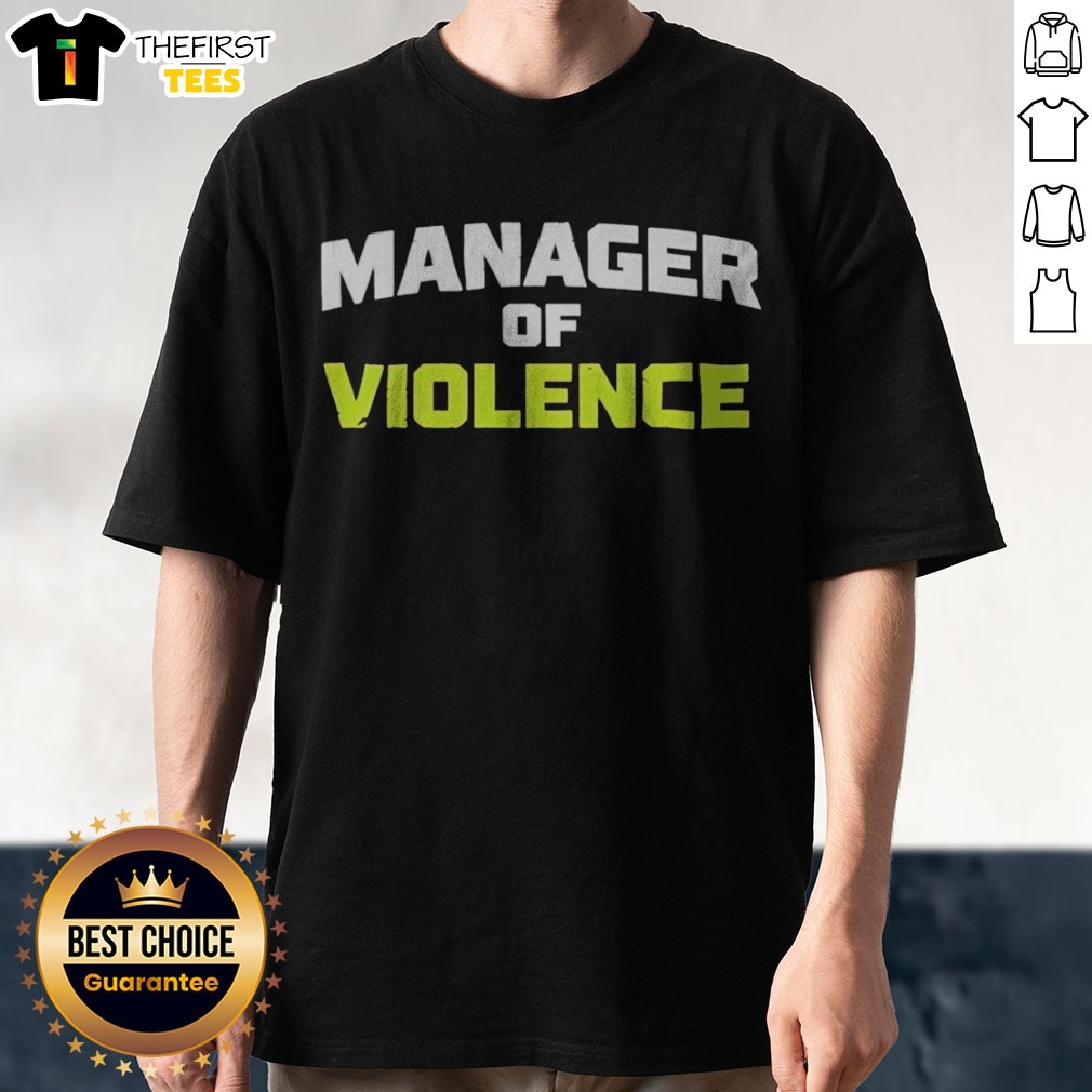 Good Manager Of Violence Shirt on Classic Shirt Good Manager Of Violence Shirt shown as a classic shirt preview