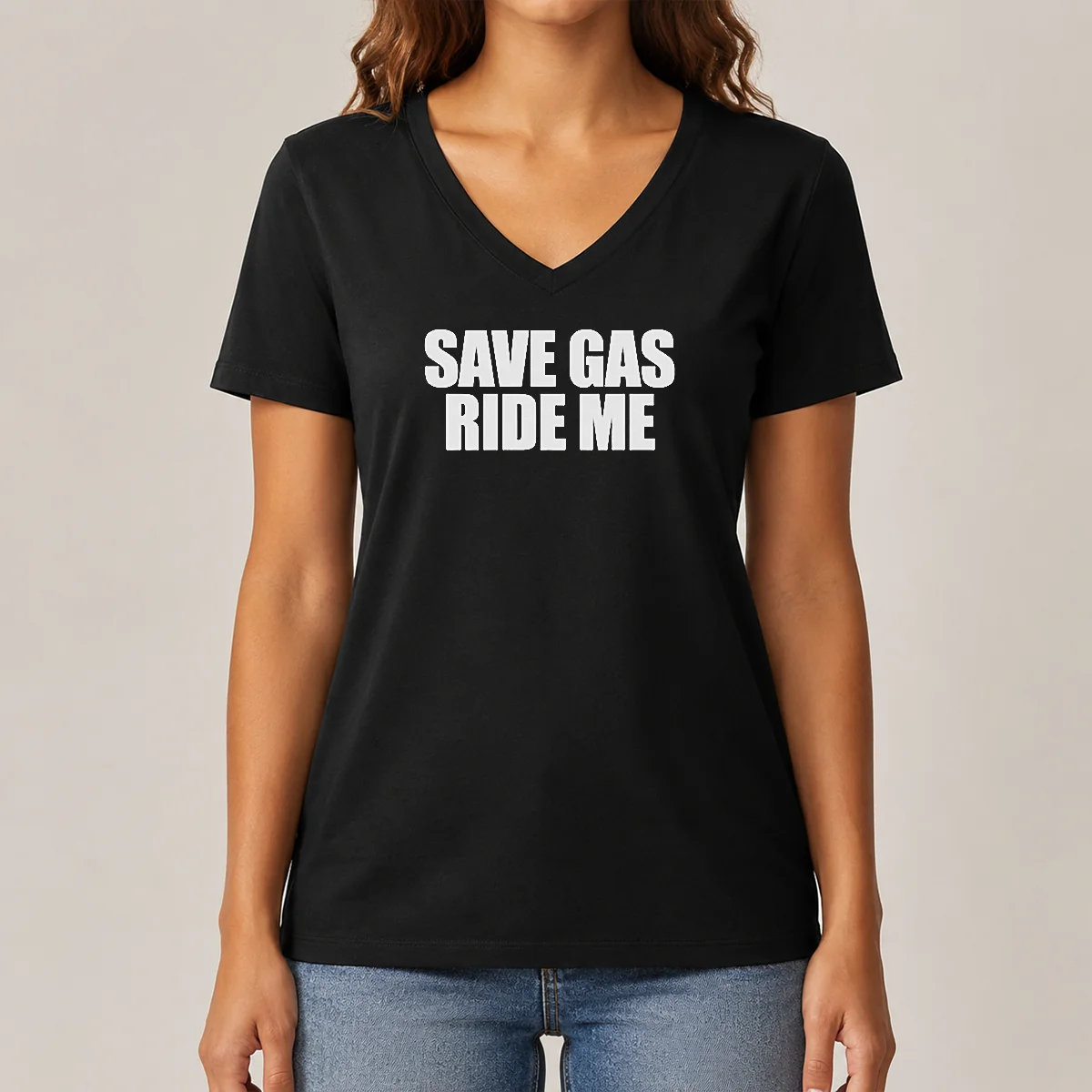 Good Save Gas Ride Me V-Neck Shirt Good Save Gas Ride Me V-Neck Shirt