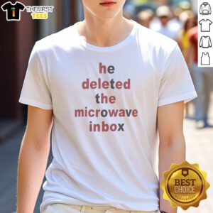 He Deleted The Microwave Inbox