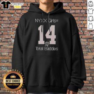 Hot NYXX Girls Equals 14 Total Baddies Hoodie in vibrant colors, perfect for casual wear.