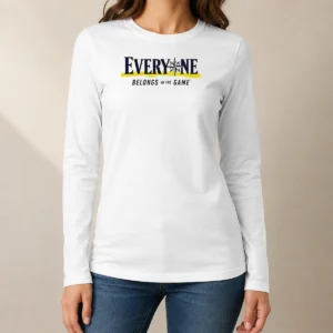 Hot Seattle Mariners Everyone Belongs In The Game Long Sleeve Shirt