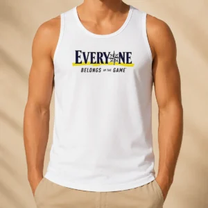 Hot Seattle Mariners Everyone Belongs In The Game Tank Top