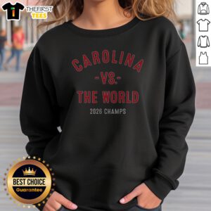 Nice Carolina Hockey Vs. The World 2026 Champs Sweatshirt