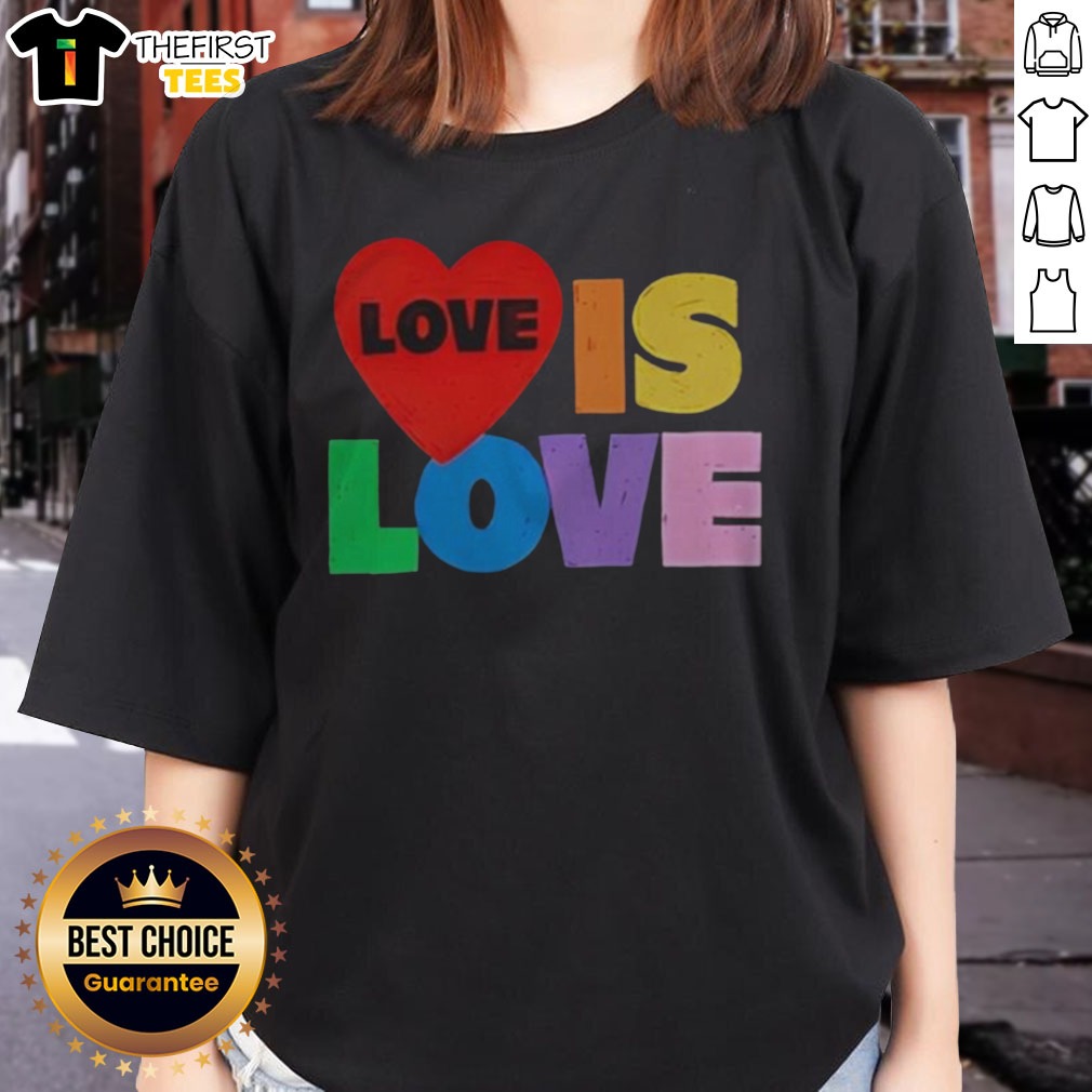 Nice Love Is Love Pride LGBTQ Shirt on Ladies Shirt Nice Love Is Love Pride LGBTQ Shirt shown as a ladies shirt preview