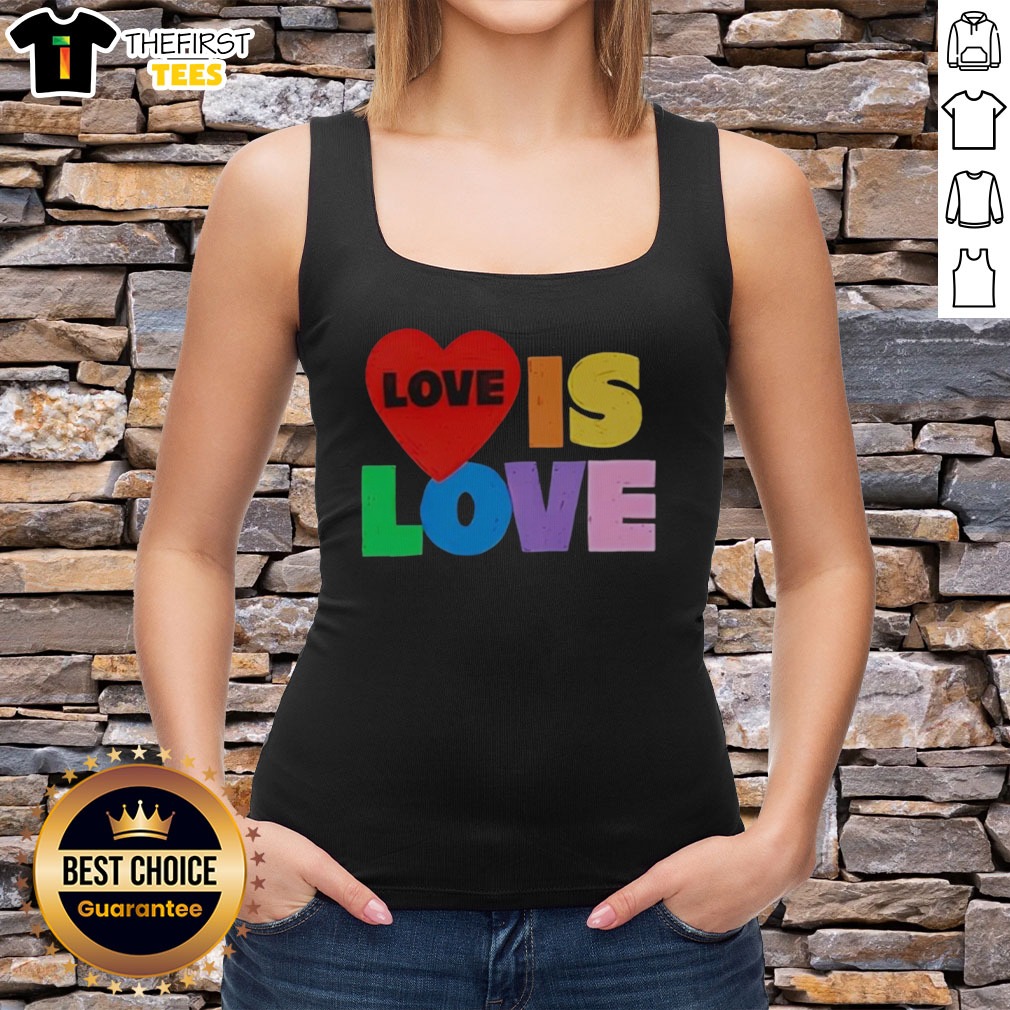 Nice Love Is Love Pride LGBTQ Shirt on Tank Top Nice Love Is Love Pride LGBTQ Shirt shown as a tank top preview
