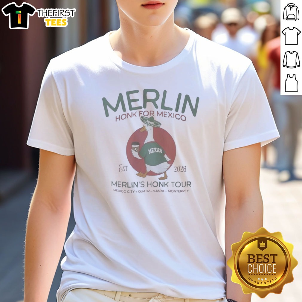 Nice Merlin Honk For Mexico Est Shirt Nice Merlin Honk For Mexico Est Shirt