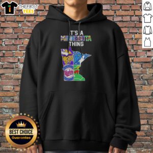 Nice Minnesota Vikings Timberwolves Twins Wild State Map It'S A Thing Hoodie in a vibrant design showcasing Minnesota pride.