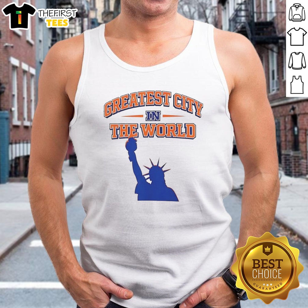 Nice New York Knicks Greatest City In The World Shirt on Tank Top Nice New York Knicks Greatest City In The World Shirt shown as a tank top preview