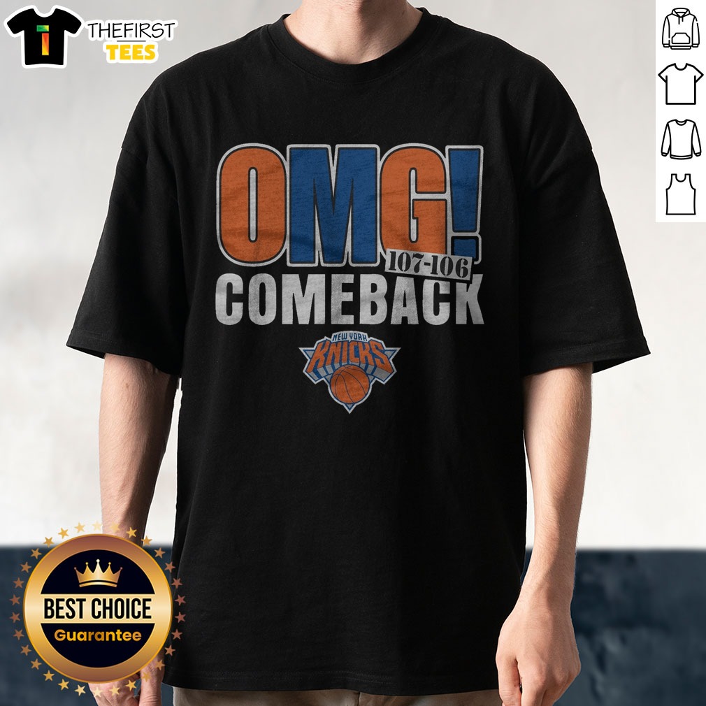 Nice New York Knicks OMG! Comeback Shirt on Classic Shirt Nice New York Knicks OMG! Comeback Shirt shown as a classic shirt preview