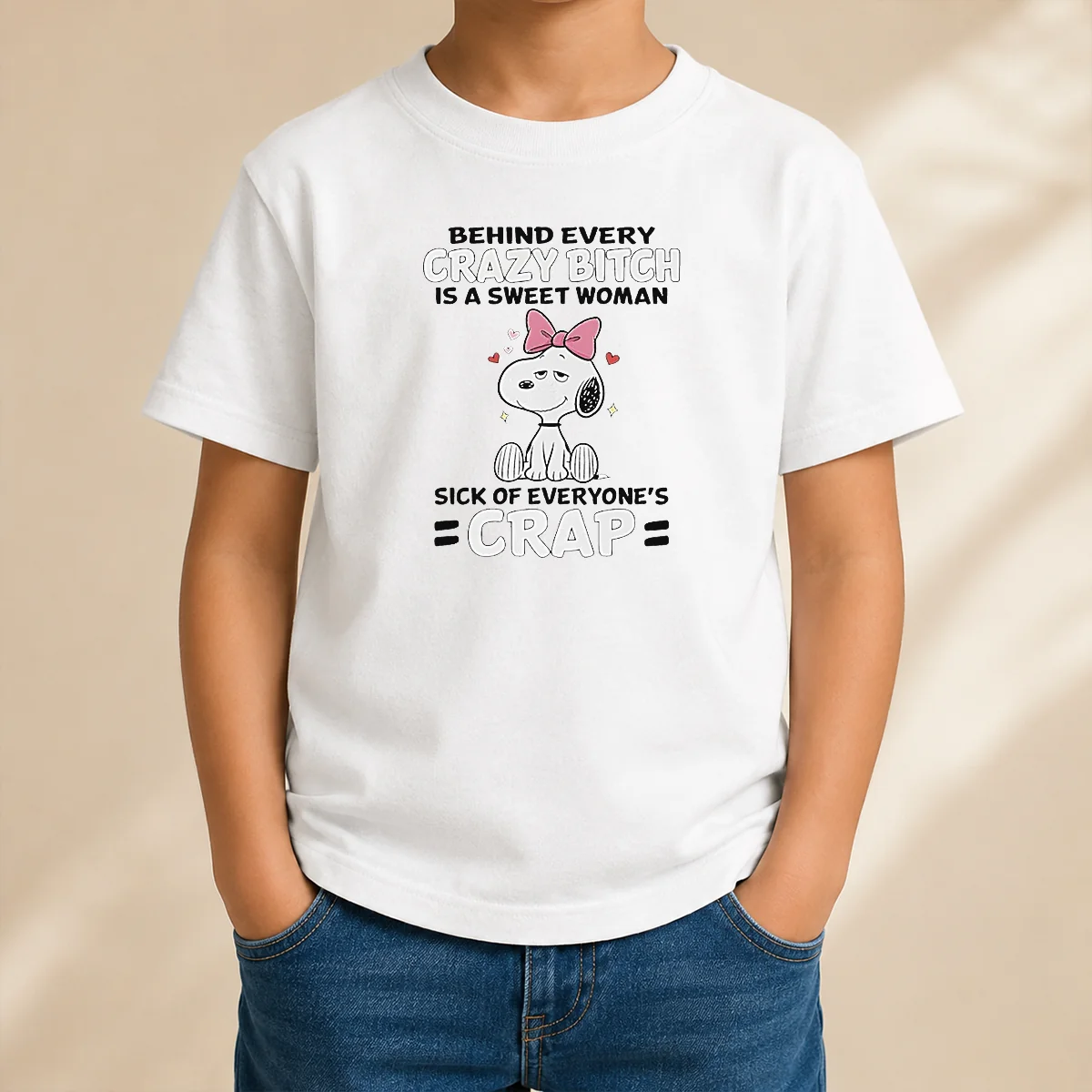 Nice Snoopy Behind Every Crazy Bitch Is A Sweet Woman Sick Of Everyone'S Crap Kids T-Shirt